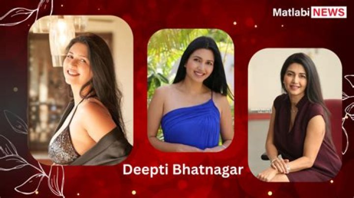 Deepti Bhatnagar - Age, Family, Bio