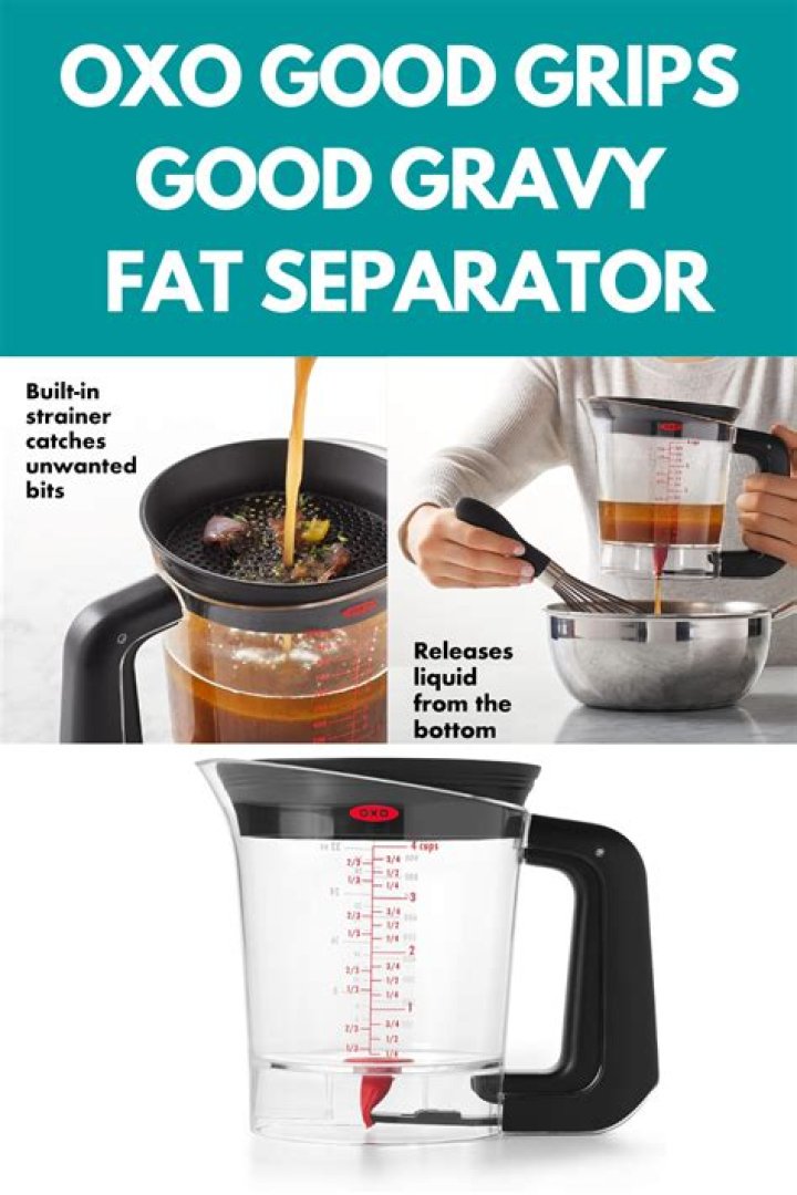 How do you use Oxo gravy fat separator?