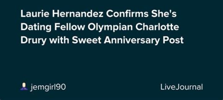 
Laurie Hernandez Confirms She’s Dating Fellow Olympian Charlotte Drury with Sweet Anniversary Post 