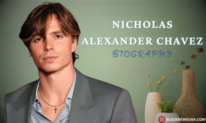 Nicholas Alexander Chavez - Age, Family, Bio