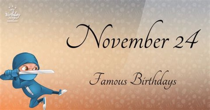 November 24 Birthdays By Profession