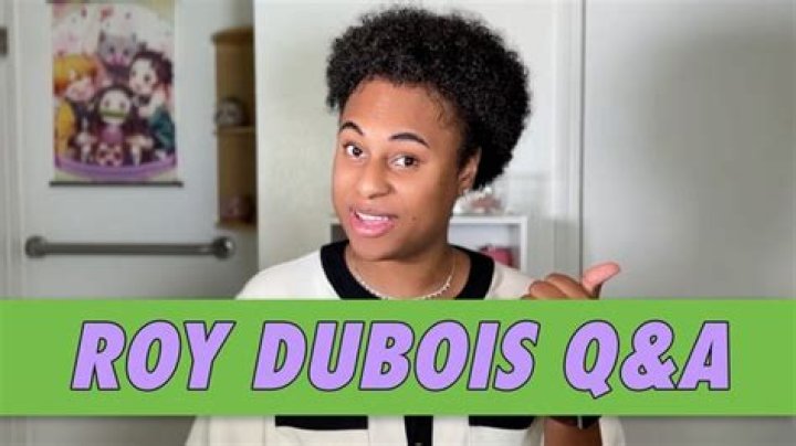 Roy Dubois - Age, Family, Bio