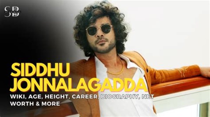 Sidhu Jonnalagadda Height, Weight, Net Worth, Age, Birthday, Wikipedia, Who, Nationality, Biography