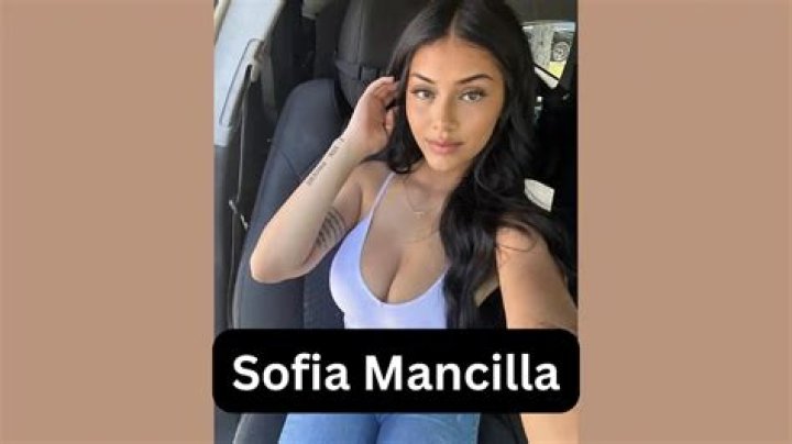 Sofia Mancilla Bio (Wiki) 