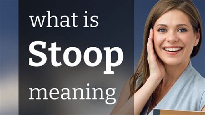 What is the meaning of stoop so low?