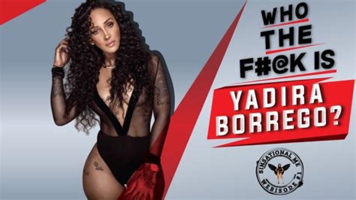 Yadira Borrego Bio (Wiki) 